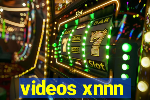 videos xnnn